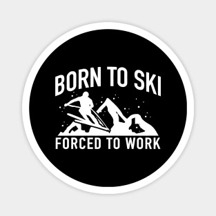 born to ski Magnet